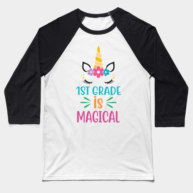 First Grade IS Magical Baseball T-Shirt by busines_night